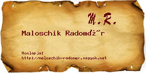 Maloschik Radomér névjegykártya
